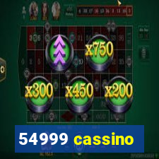 54999 cassino